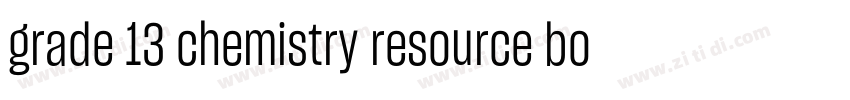 grade 13 chemistry resource book字体转换
